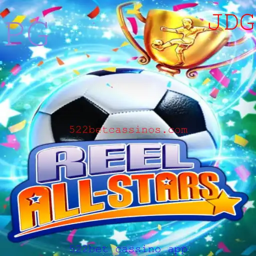 Desvendando ReelAllStars: Seu Guia Completo para Jogar no 522bet Cassino App